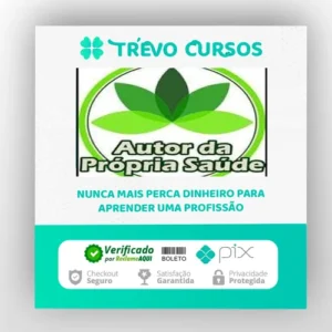 Autor da Própria Saúde: Curso de Fitoterapia - Daniel Forjaz
