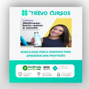 Wellness: Bem Estar e Saúde - Flavia Machioni