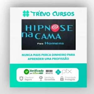 Hipnose na Cama para Homens: Hipnose na Prática - Filipe Lima