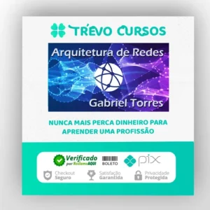 Arquitetura de Redes - Gabriel Torres