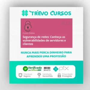 Segurança de Redes: Vulnerabilidades em Clientes e Servidores - Alura