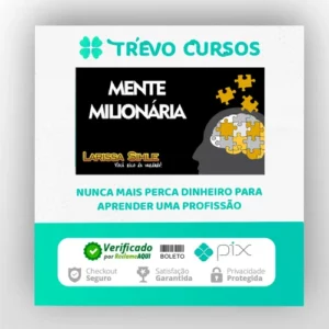 Mentalidade Milionária - Larissa Sihle