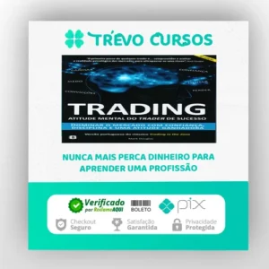Trading: Atitude Mental do Trader de Sucesso - Mark Douglas
