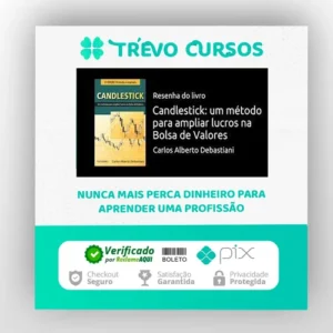 Candlestick: Um Método Para Ampliar Lucros na Bolsa de Valores - Carlos Alberto Debastiani