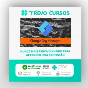 Google Tag Manager - GTM - Essencial na Prática