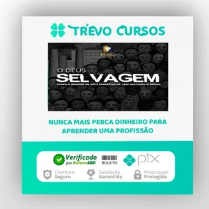 O Deus Selvagem - Martim Vasques da Cunha