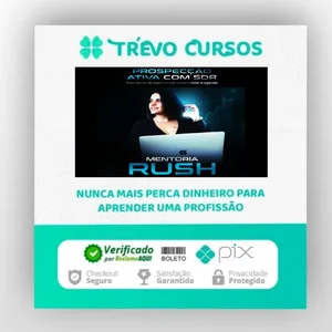 Mentoria Rush - Thai Oliver (A Braba da Prospecção)